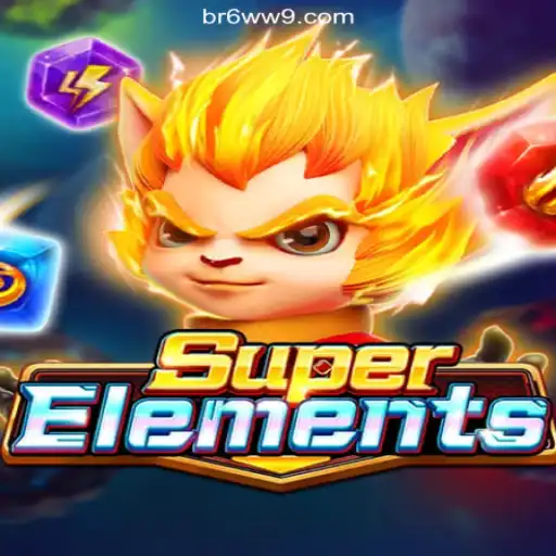 Explore SuperElements: The Ultimate Gaming Experience on 6WW9.COM Platform-Oficial Slots Brasil #1